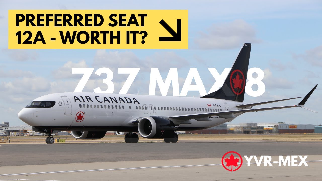 Air Canada 737 Max Economy Class + Future Of The Fleet