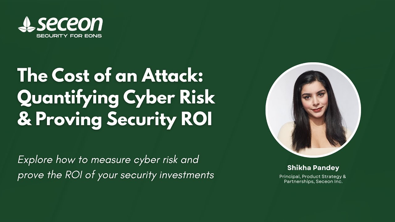 The Cost of an Attack: Quantifying Cyber Risk & Proving Security ROI