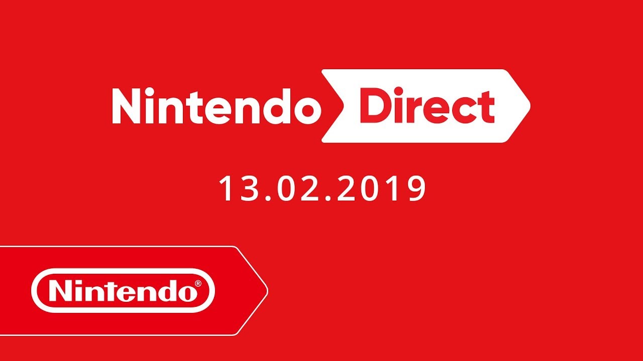 Nintendo Direct - 13.02.2019