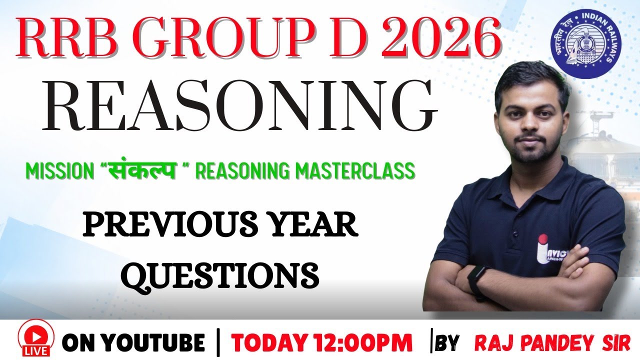 RRB GROUP D 2026 Reasoning Class 🔥 | Most Important Questions with Tricks & PYQs.