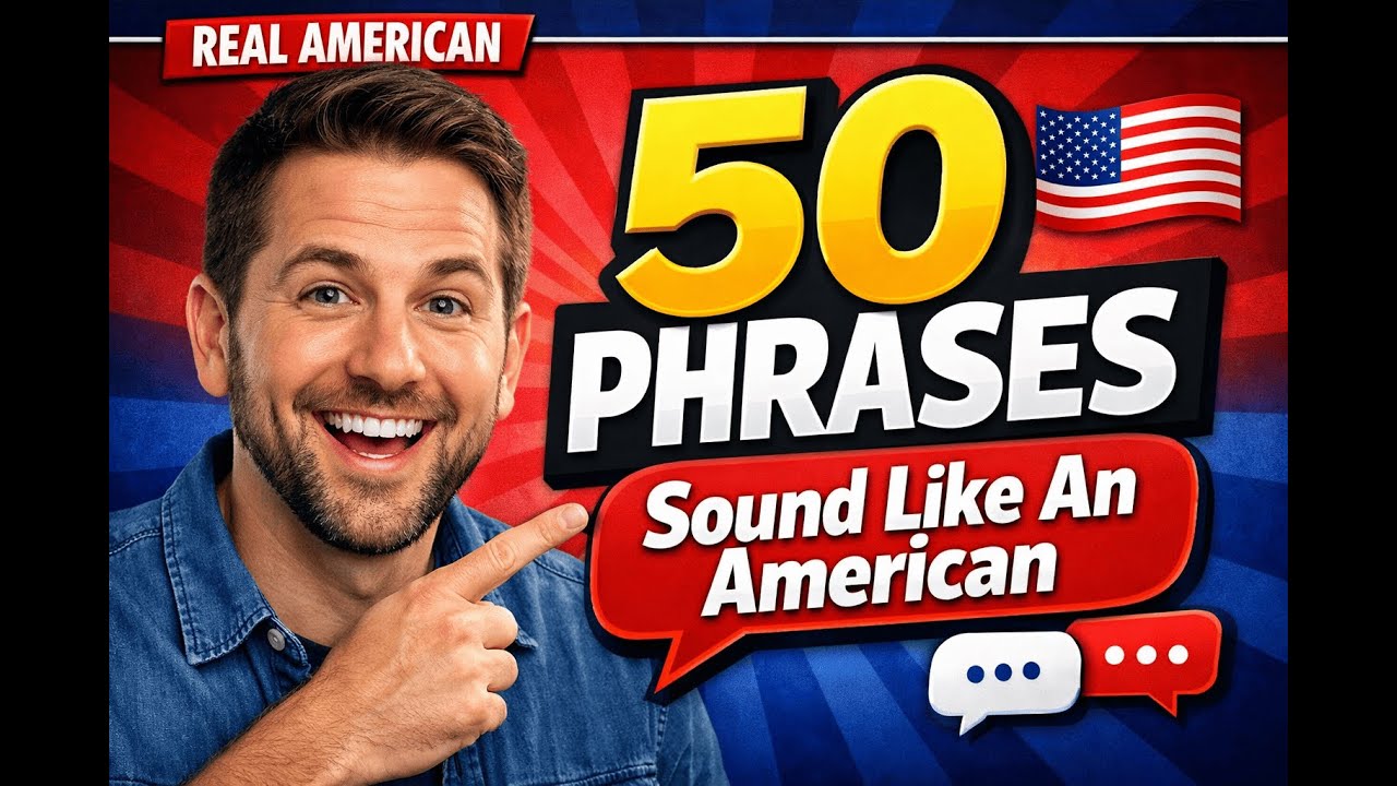 50 Phrases Americans Use Daily (You Should Too!)