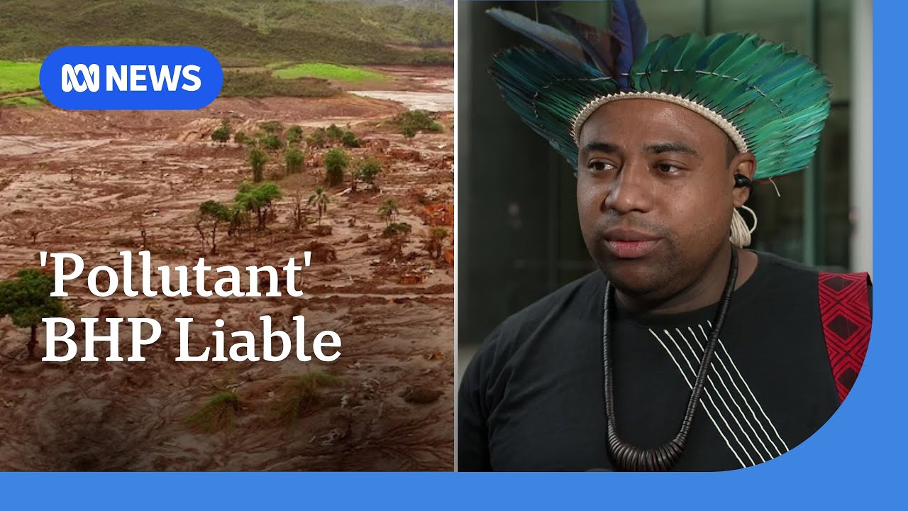Court finds BHP liable over deadly Brazilian dam collapse | ABC NEWS