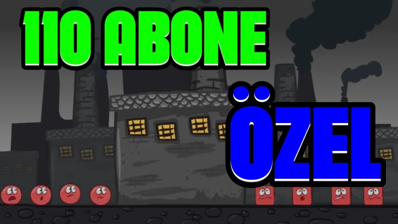 110 abone videosu (Red Ball 4 Sezon 3)