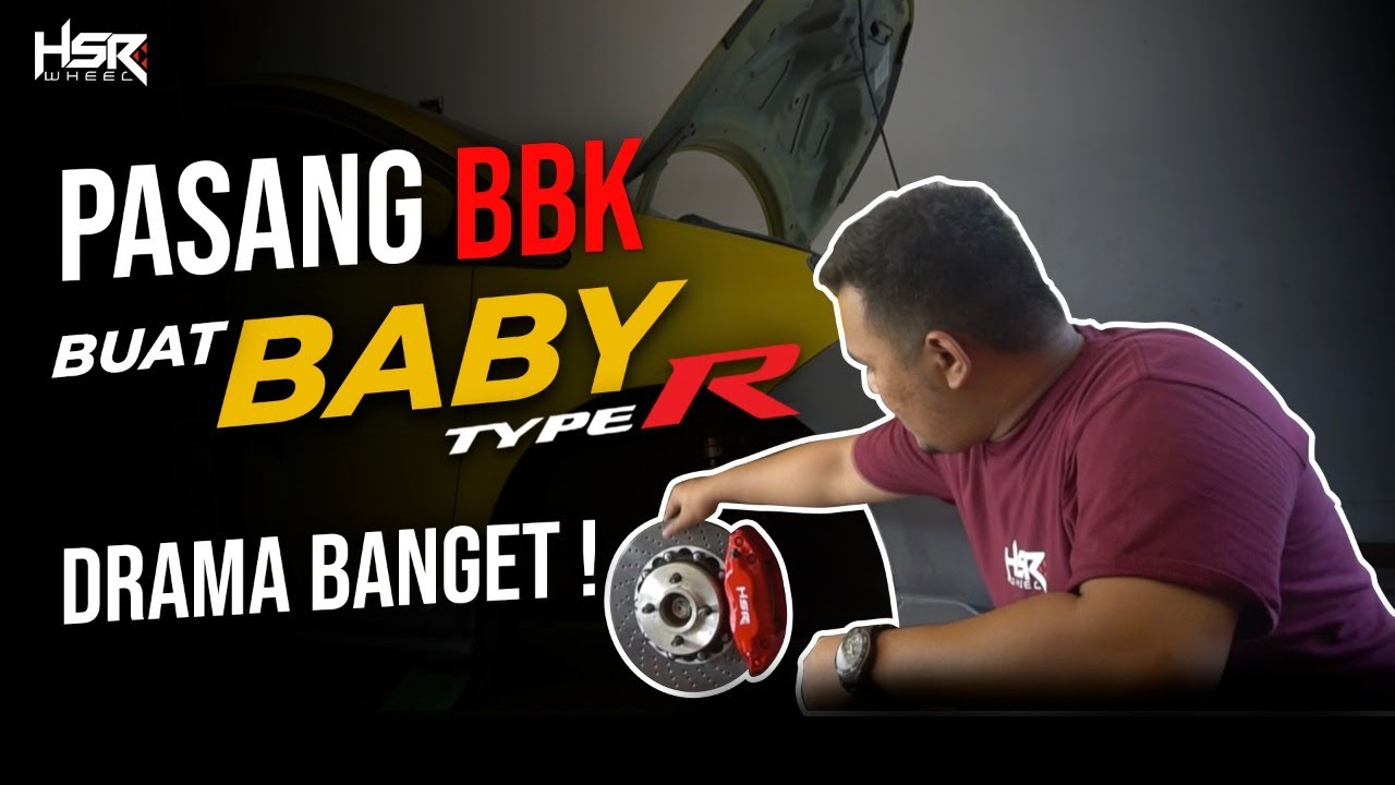Pasang BBK Buat Baby TYPE R? Drama Banget !!