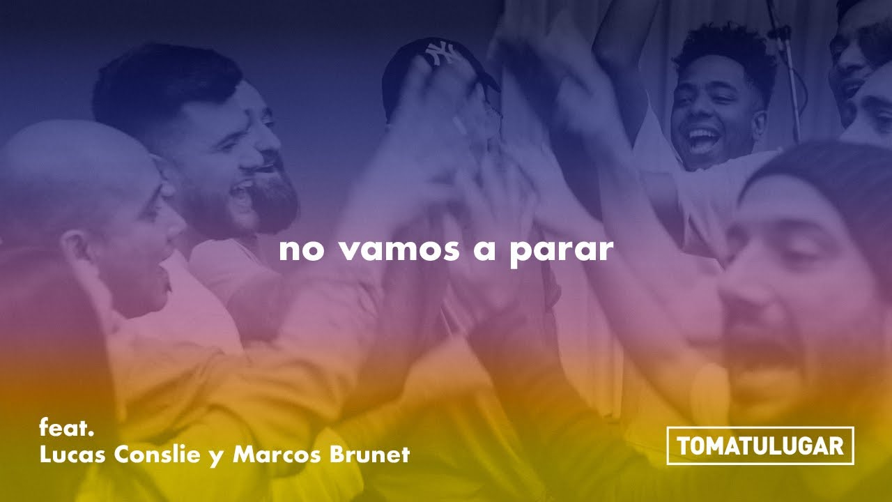 No vamos a parar - D&iacute;a y Noche | TOMATULUGAR ft. @LucasConslieOficial y @MarcosBrunet | TTL Music