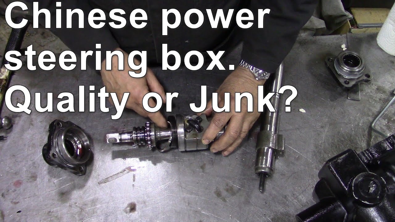 Chinese power steering box. Quality or Junk?