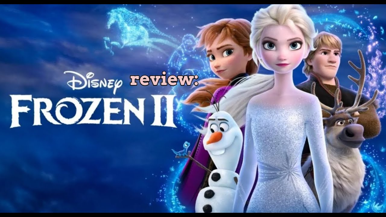 Frozen 2 (2019) - Movie Review