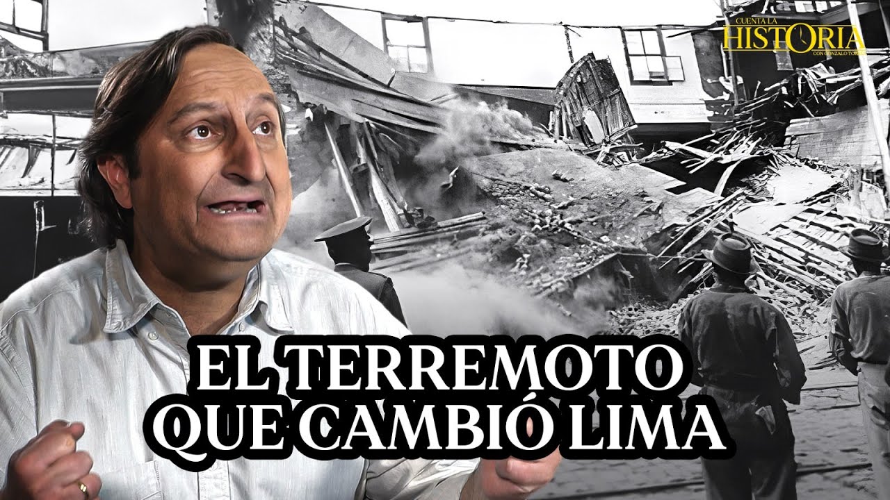 EL TERREMOTO que casi DESAPARECE LIMA y desató un TSUNAMI EN EL CALLAO | Cuenta la historia | Ep.4