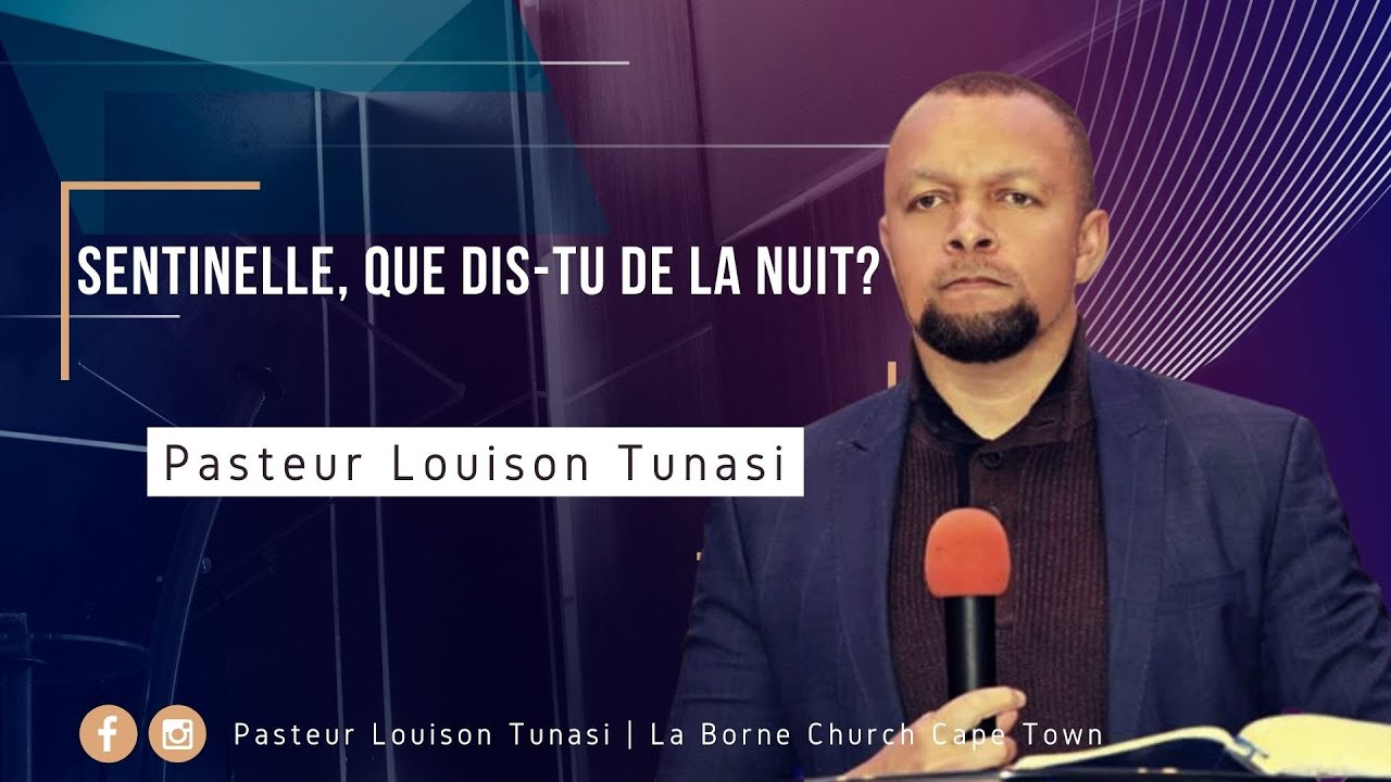 PASTEUR LOUISON TUNASI | SENTINELLE, QUE DIS-TU DE LA NUIT?