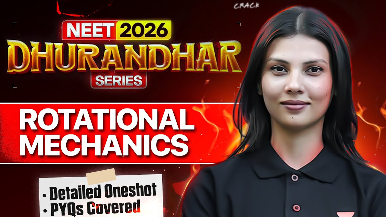 ⚔️ NEET 2026 Physics Dhurandhar Series | Rotational Mechanics Part 2 One Shot | Tamanna Mam