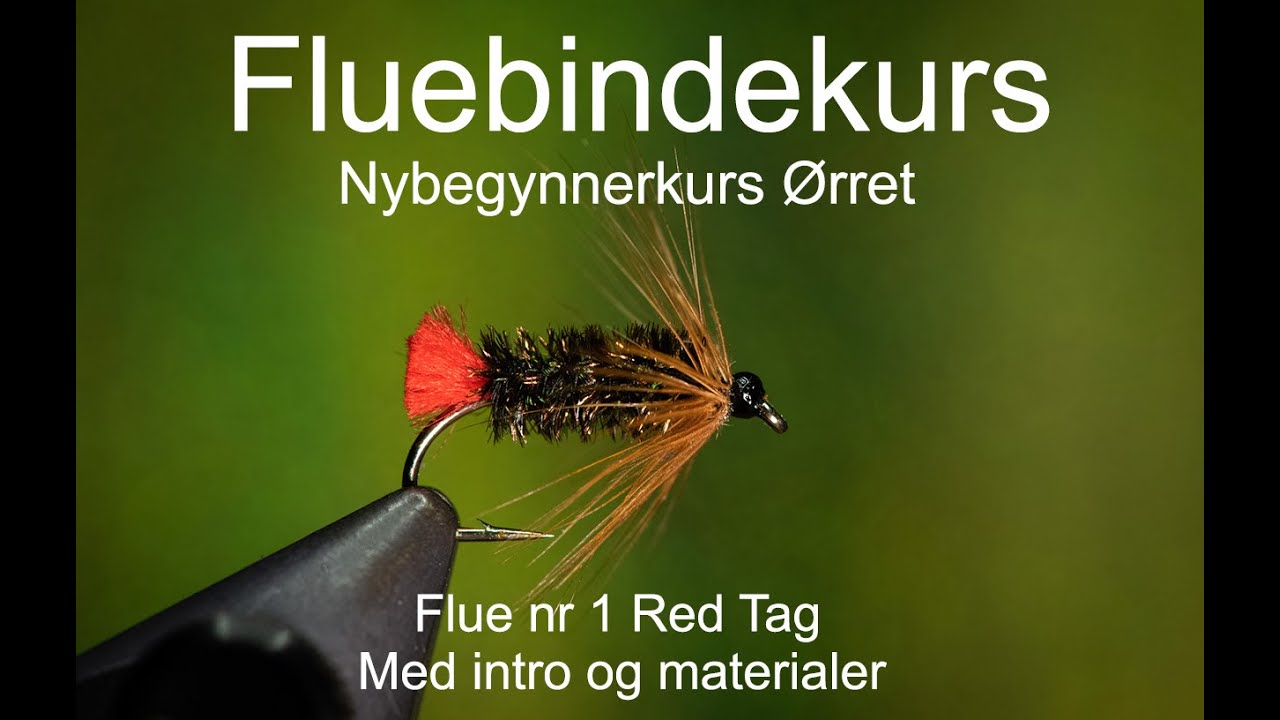 Fluebindekurs del 1 Red Tag. Med intro og materialer til alle fluene. Pål tar deg mellom alt.