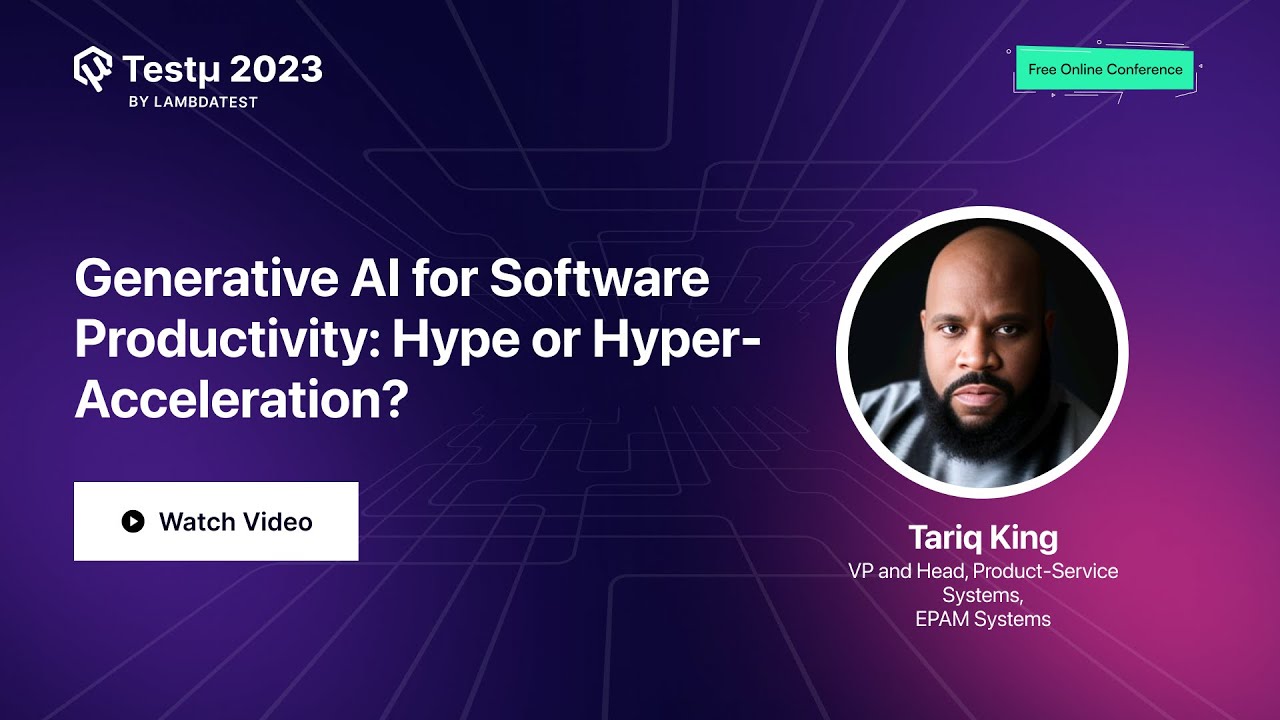 Generative AI: Hype or Hyper-Acceleration? | Tariq King | Test&mu; 2023 | TestMu AI