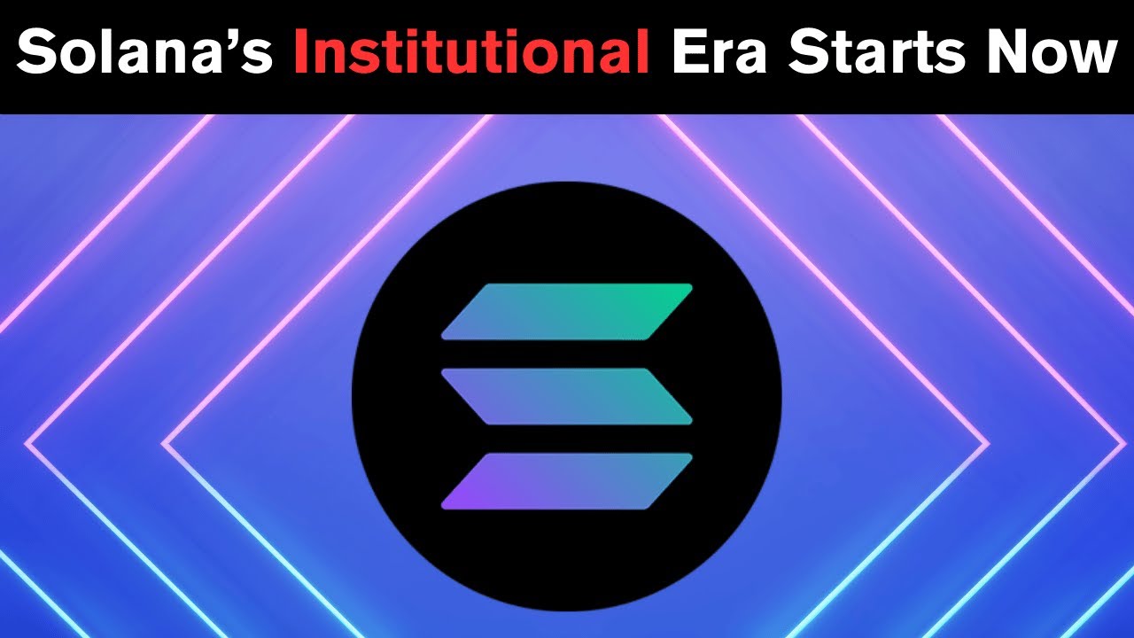 Why Institutions Are Flocking to Solana