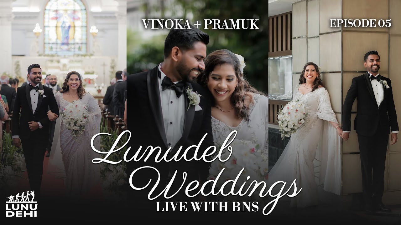 LUNUDEHI WEDDINGS | Surprise by BNS | WEDDING of VINOKA + PRAMUK |  Episode 05