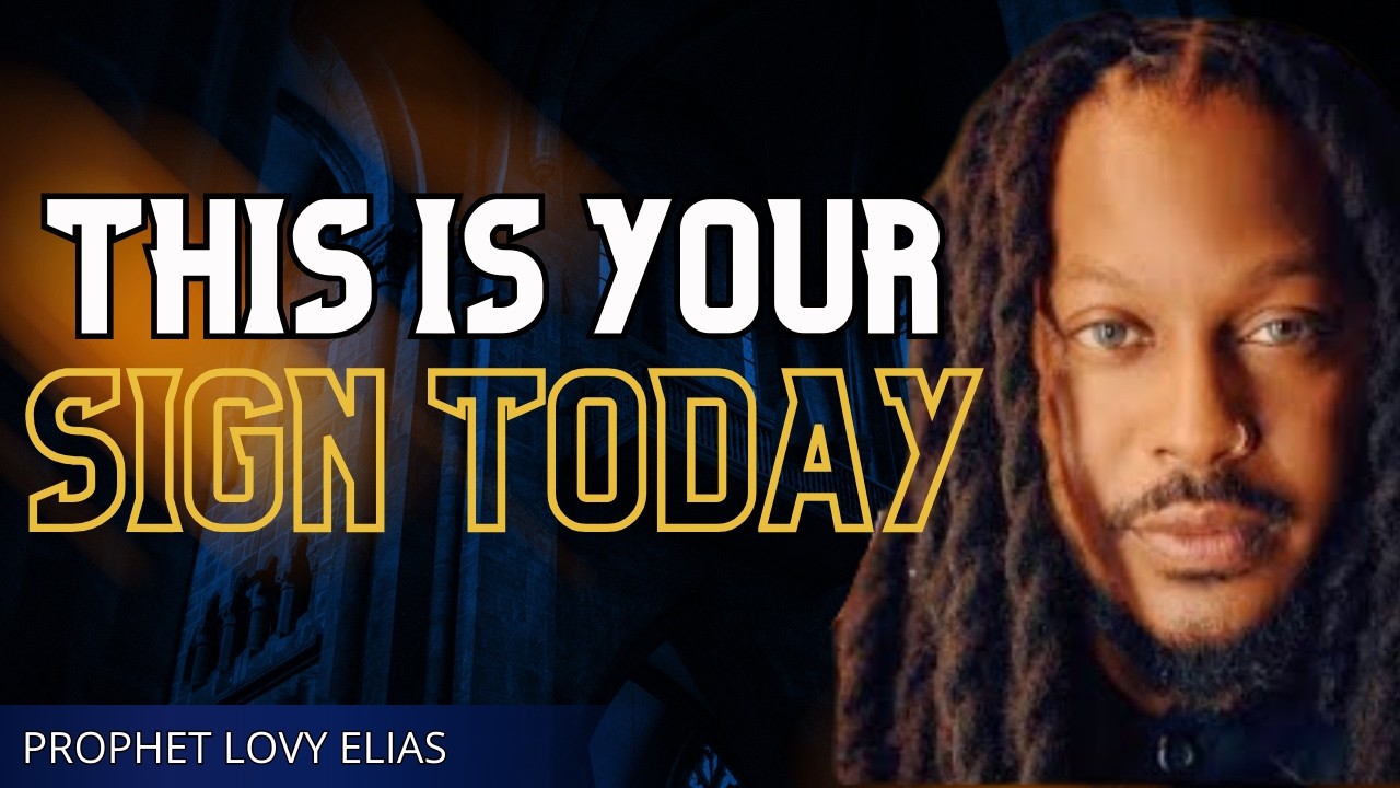 This Is Your Sign Today – God Is Speaking To You Now | Powerful Message by Prophet Lovy Elias