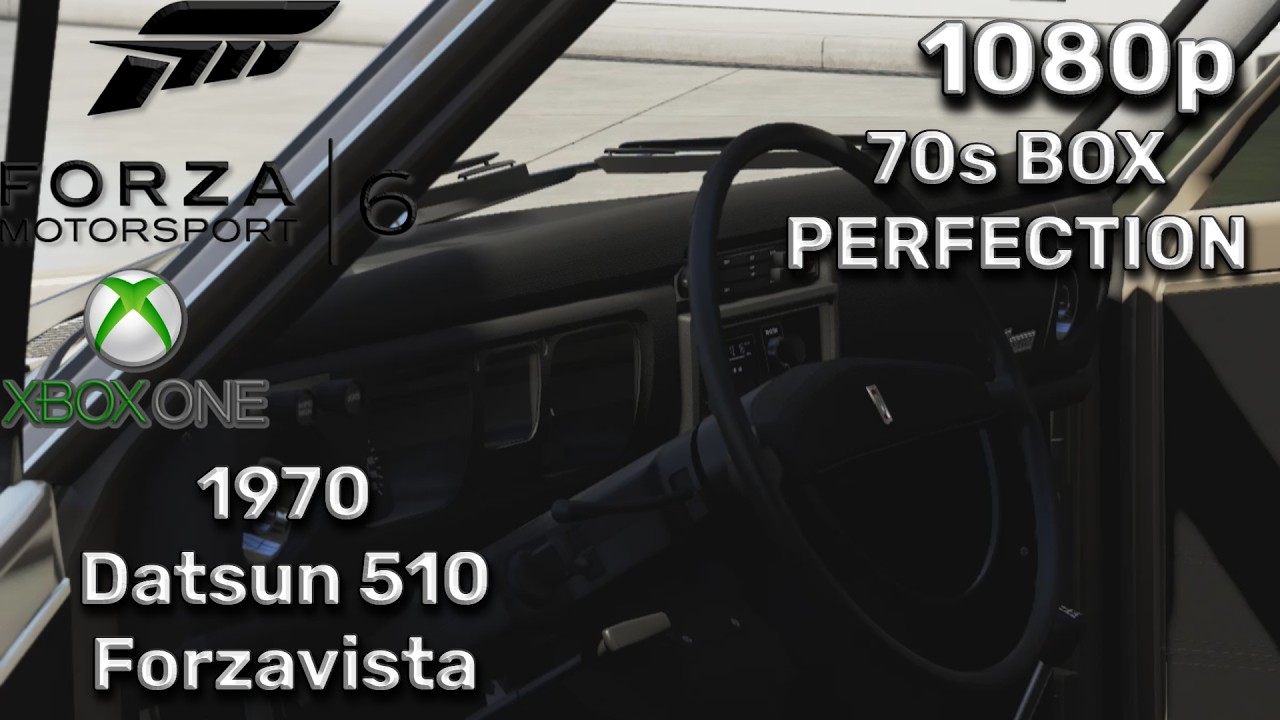 70s BOX PERFECTION | Forza Motorsport 6 (Xbox One) [1080p] - 1970 Datsun 510 Forzavista