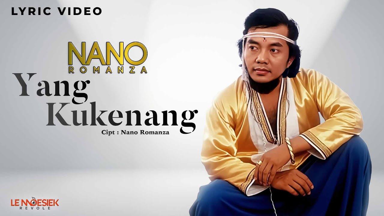 Nano Romanza - Yang Kukenang (Lyric Video)
