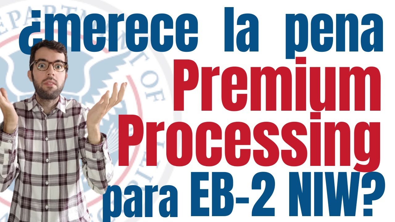 ¿Debes usar Premium Processing para tu EB2 NIW ahora?
