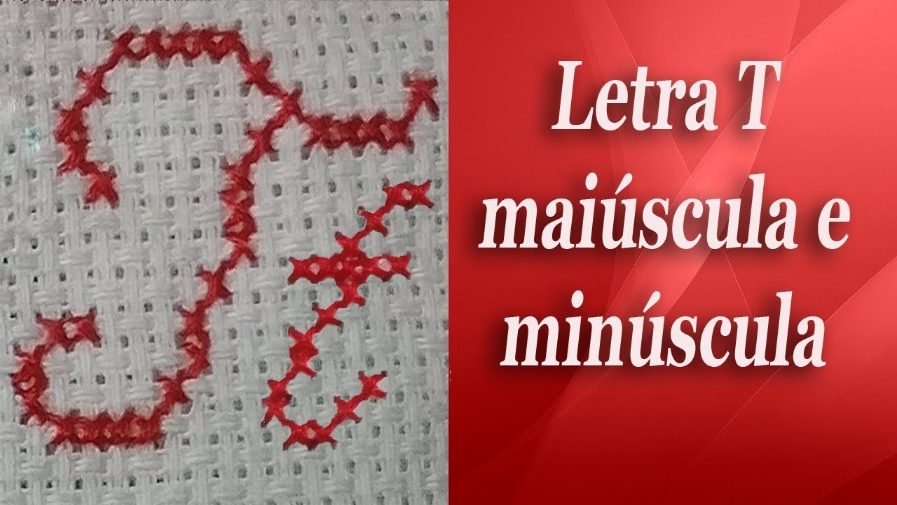 Letra T em ponto cruz (avesso perfeito) Passo a passo para iniciantes