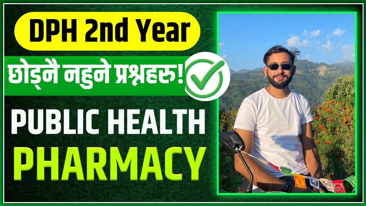 VVVI. Questions of Public Health Pharmacy OF DIPLOMA IN PHARMACY 2nd Year ✅|| DPH || CTEVT