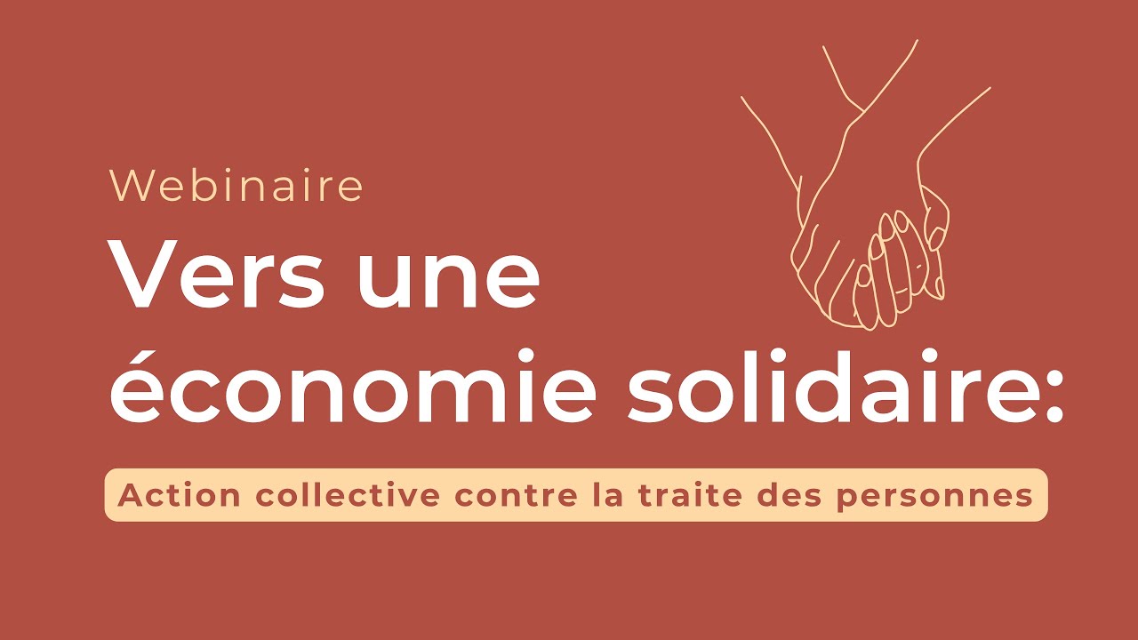 Vers une économie solidaire : une action collective contre la traite des personnes