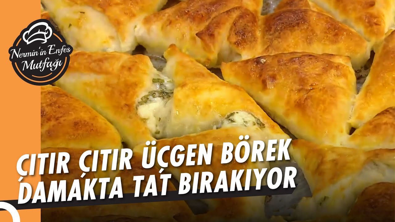 Beş Çaylarının Aranan Lezzeti Üçgen Börek - Nermin'in Enfes Mutfağı