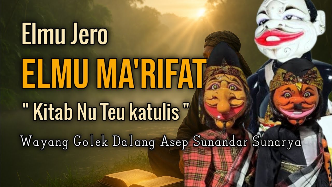 Wayang Golek Ngaguar Kitab nu Teu Katulis | Dalang Asep Sunandar Sunarya
