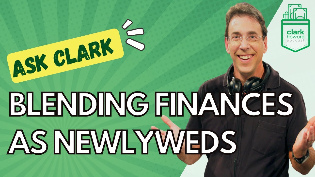 We Just Got Married. How Do We Blend Our Finances?