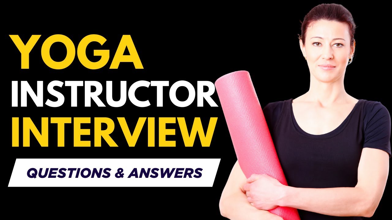 Top 25 Yoga Instructor Interview Questions and Answers for 2026