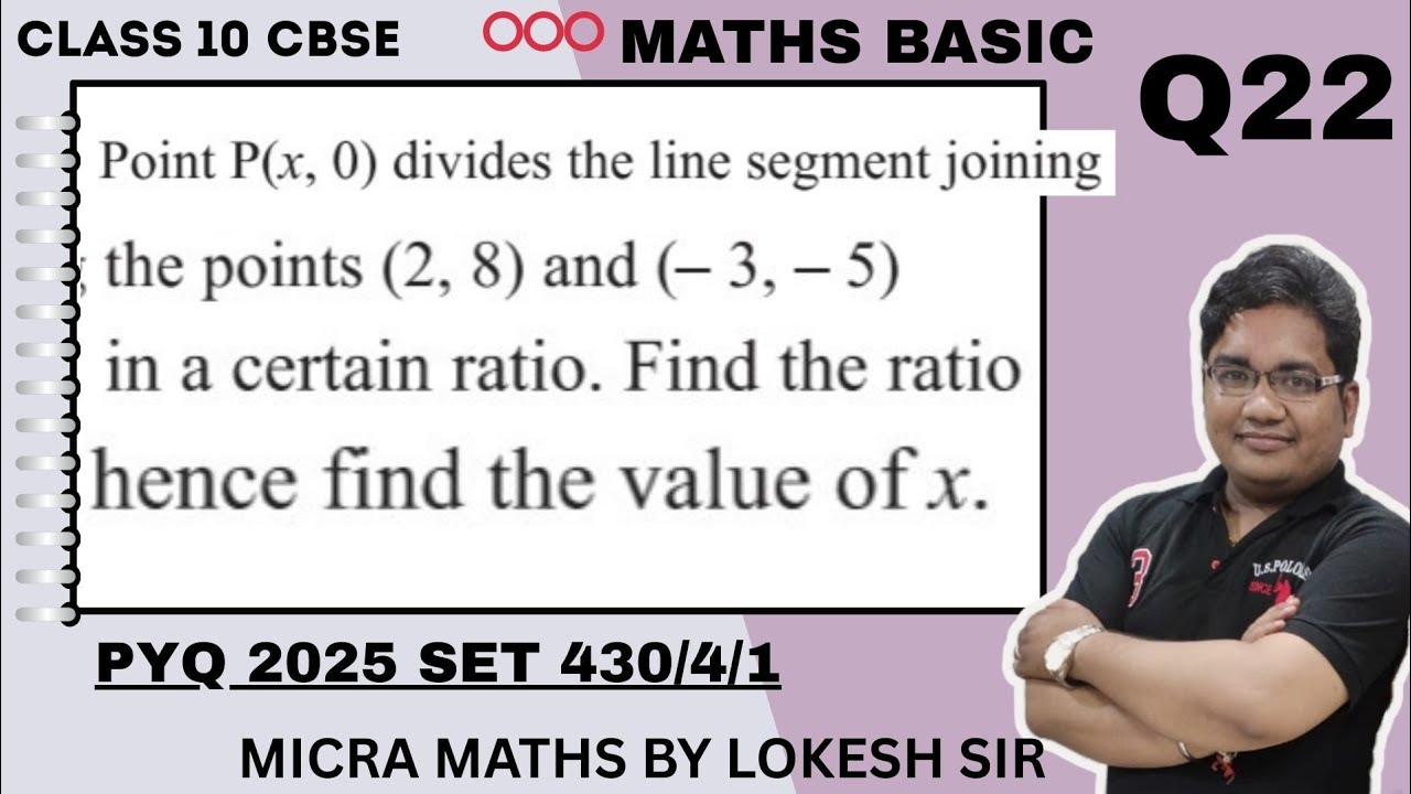 Q22 Point P(x,0) divide the line segment joining the points |class10 maths| Basic | PYQ set 430/4/1