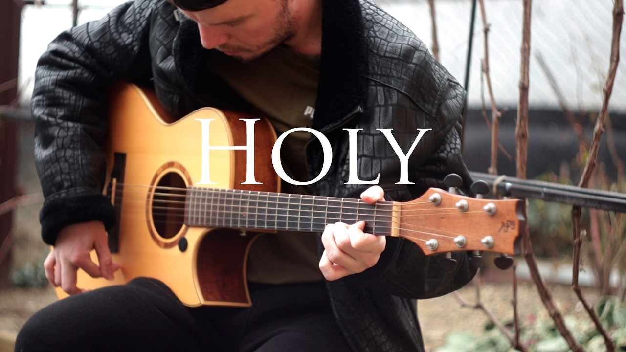 Justin Bieber - Holy - Fingerstyle Guitar Cover