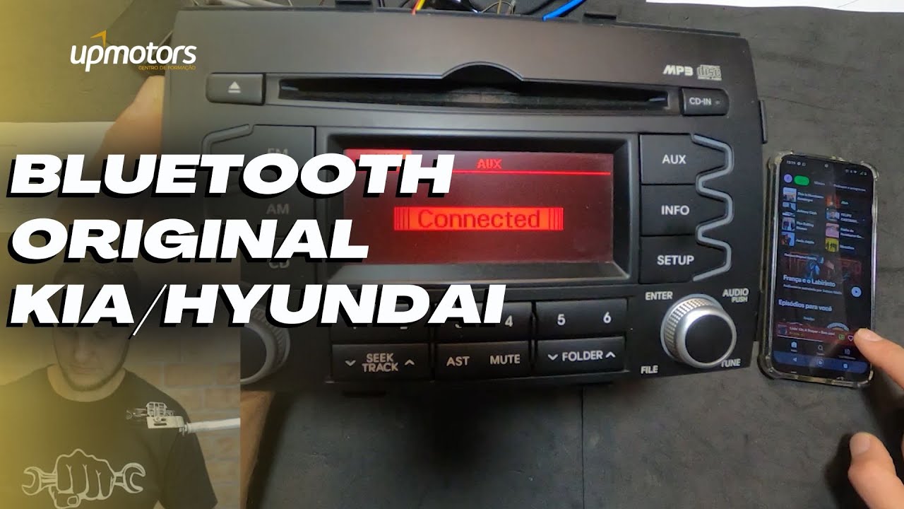 BLUETOOTH no Rádio Original do I30 Sportage Kia Soul Magentis ; UPMOTORS