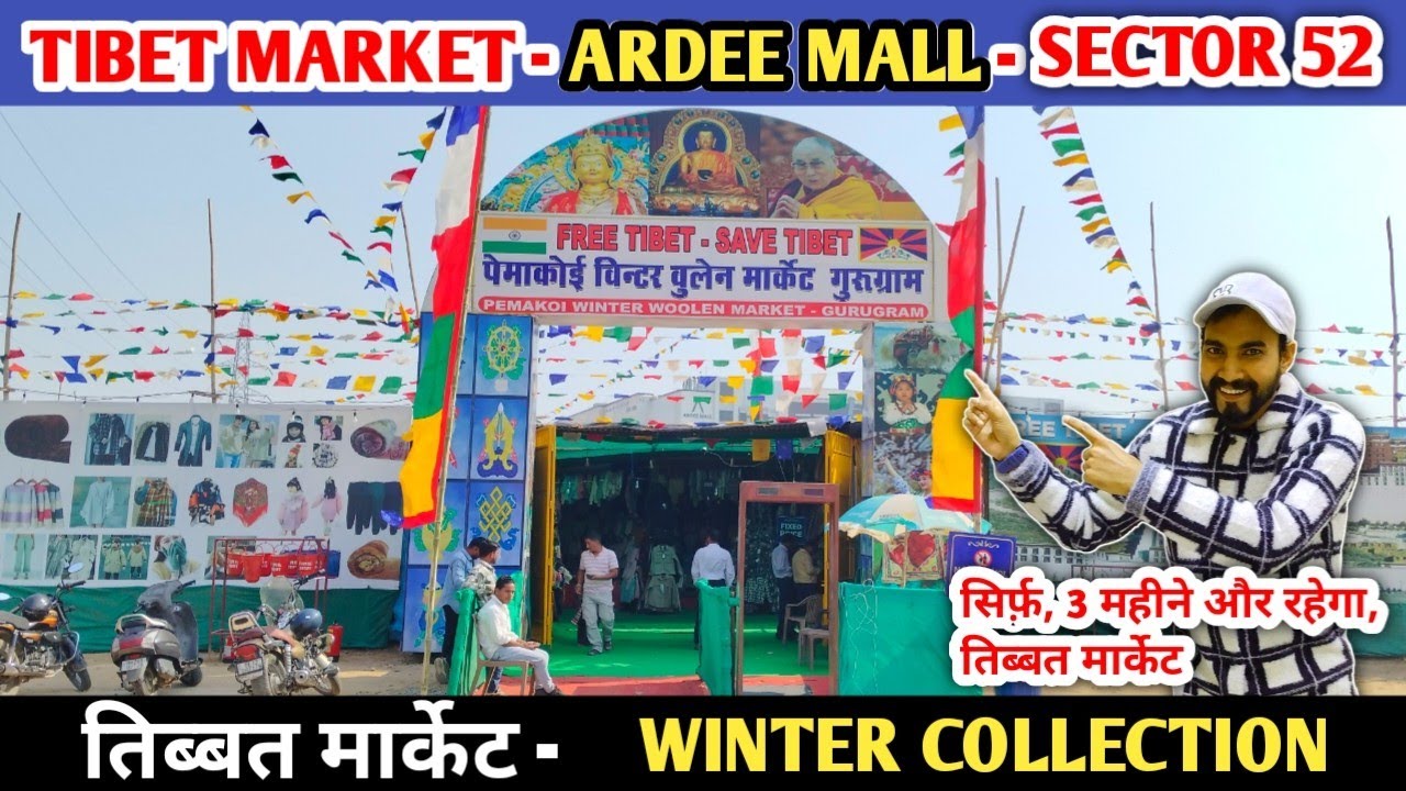 TIBET - MARKET - GURUGRAM | Winter Woolen Market | SECTOR 52 TIBET MARKET GURGAON | MONASTERY MARKET