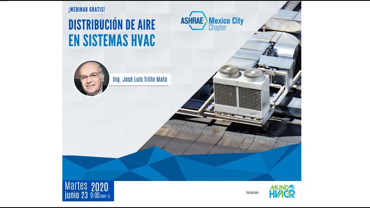 Distribución de aire en sistemas HVAC, Sesión técnica ASHRAE Cd de México