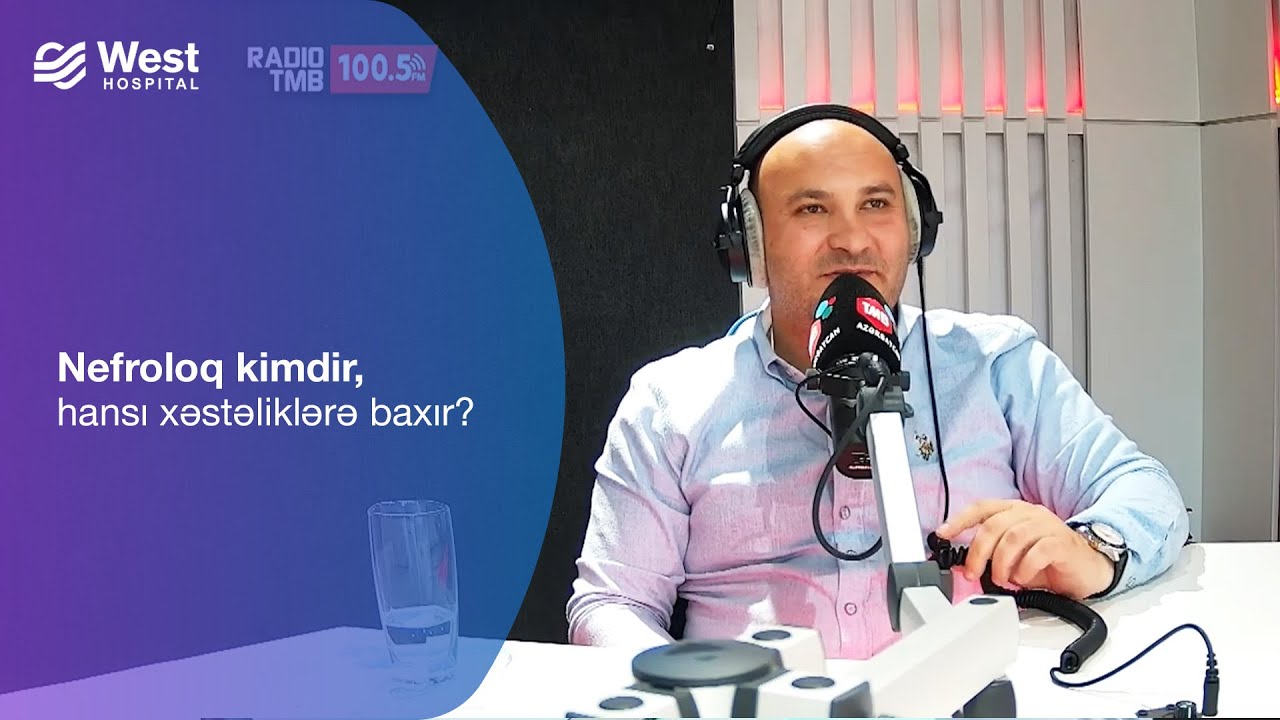 Nefroloq kimdir, hansı xəstəliklərə baxır?