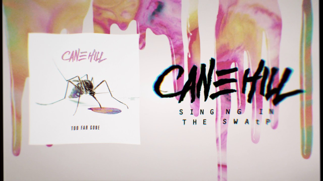 Cane Hill - Singing In The Swamp