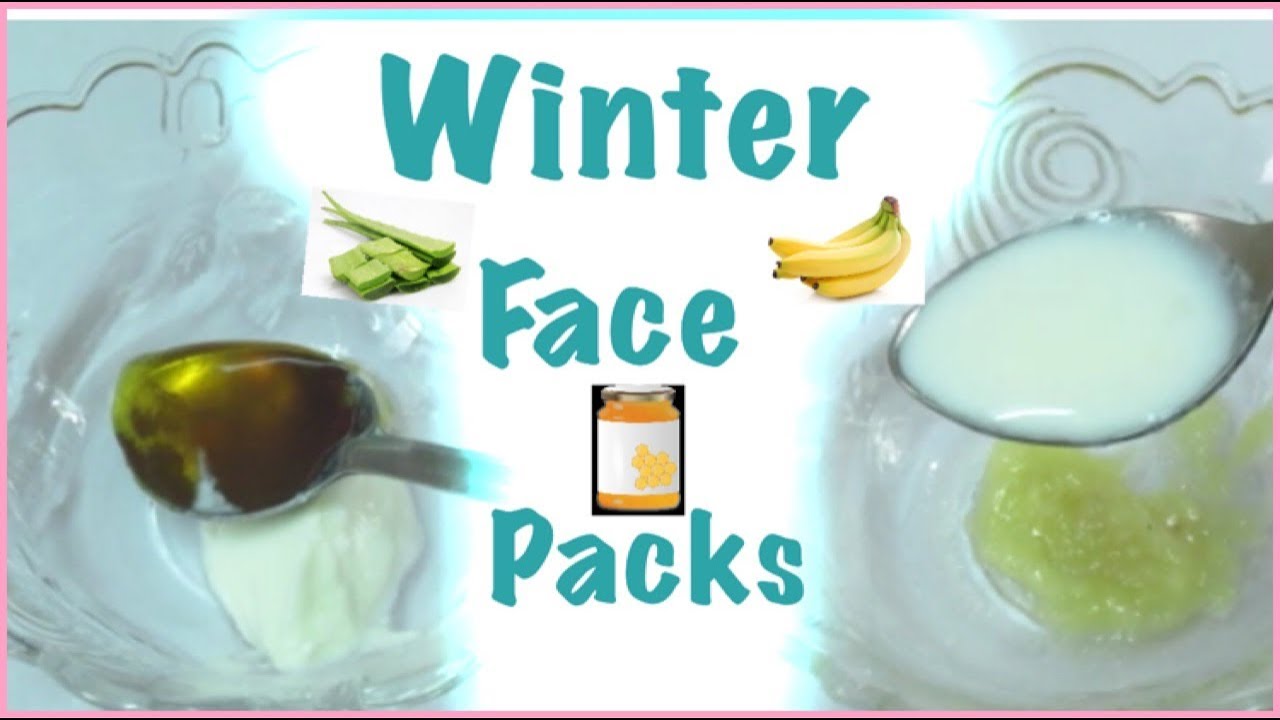 Winter Face Packs | Homemade face packs for dry skin