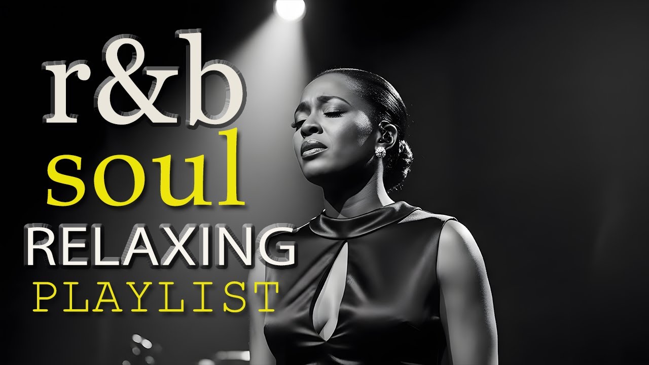 Smooth R&B Soul Music for Quiet Nights and Dreamers
