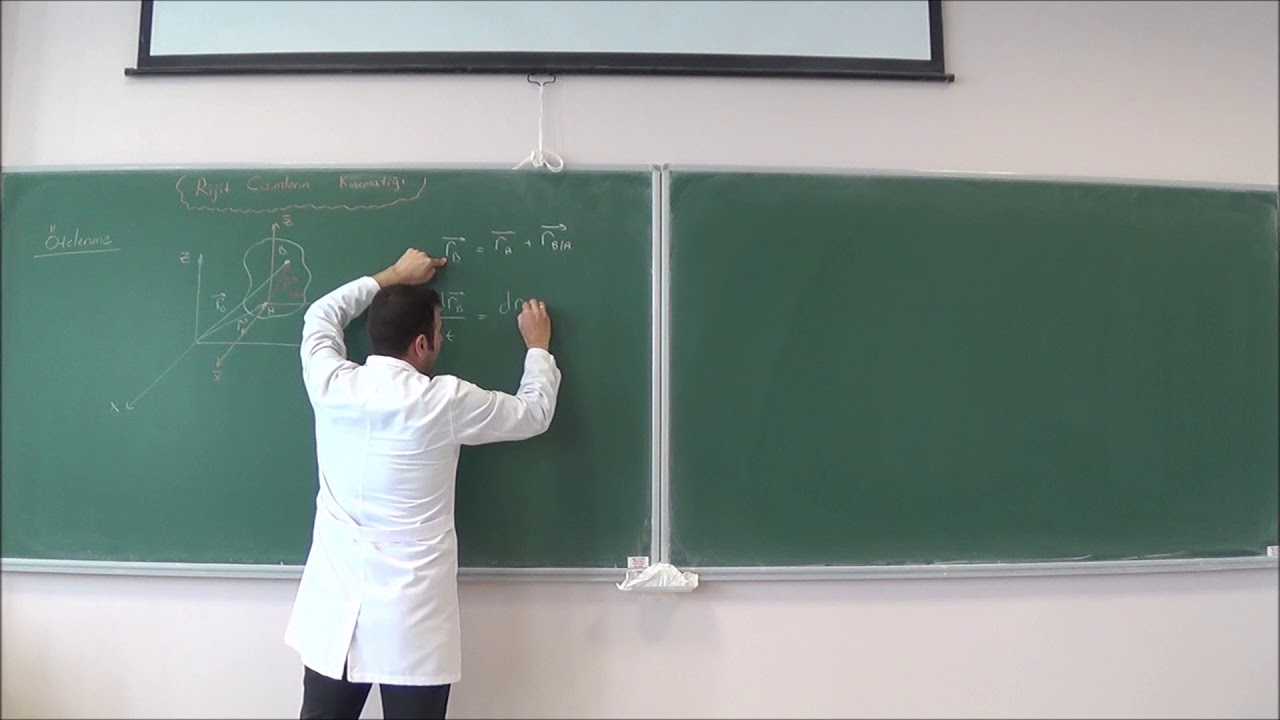 31 - Rijit Cisimlerin Kinematiği - Ötelenme ve Sabit Eksen Etrafında Dönme