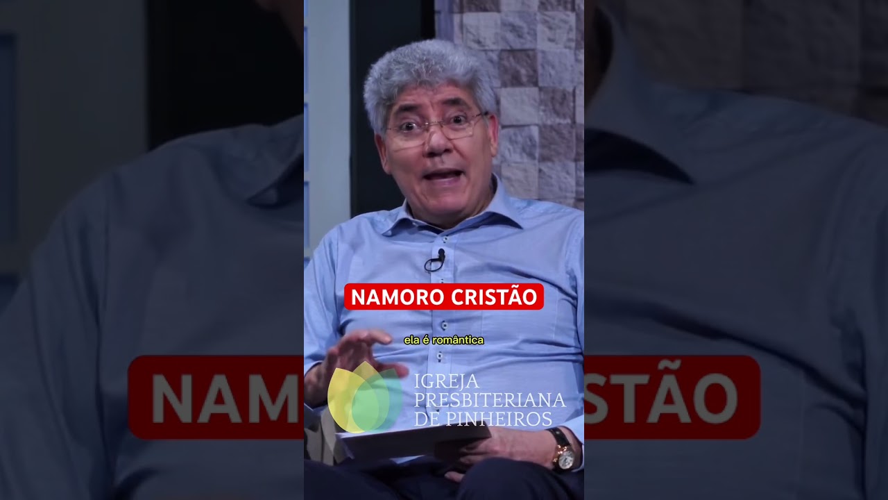 COMO DEVE SER O NAMORO CRIST&Atilde;O? #igrejapresbiterianadepinheiros #hernandesdiaslopes #devocional