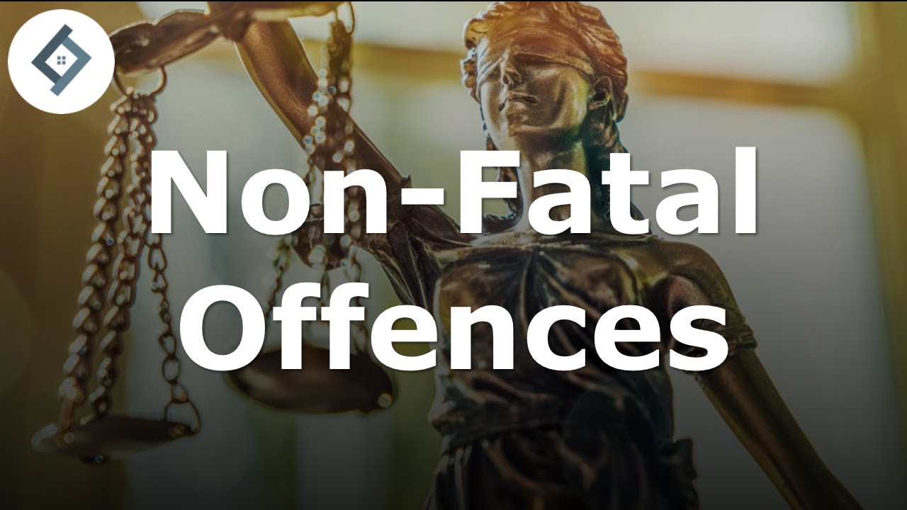 Non-Fatal Offences | Criminal Law