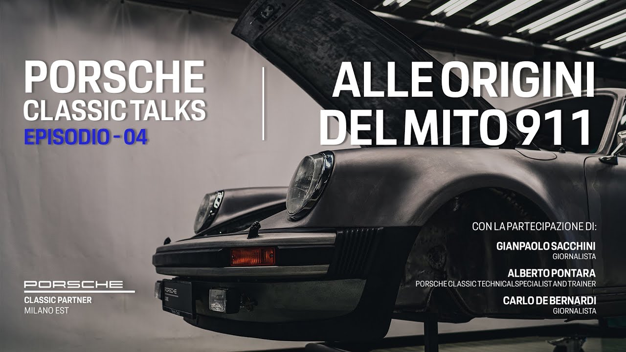 Porsche Classic Talks: alle origini del mito 911! -- EPISODIO 04