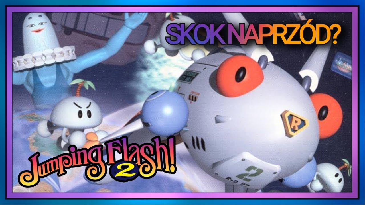 Jumping Flash! 2 (1996) &ndash; Skok naprz&oacute;d?