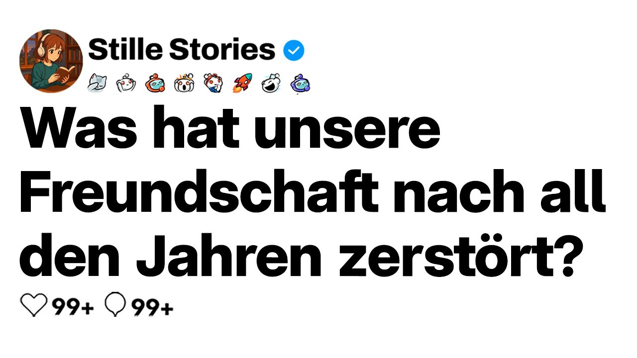 [VOLLE GESCHICHTE] Was beendete deine lebenslange Freundschaft?