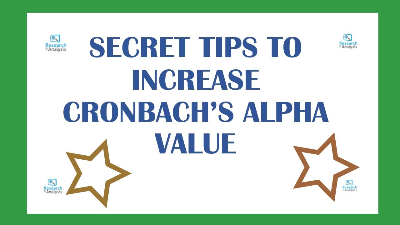 Secret tips to increase Cronbach alpha value