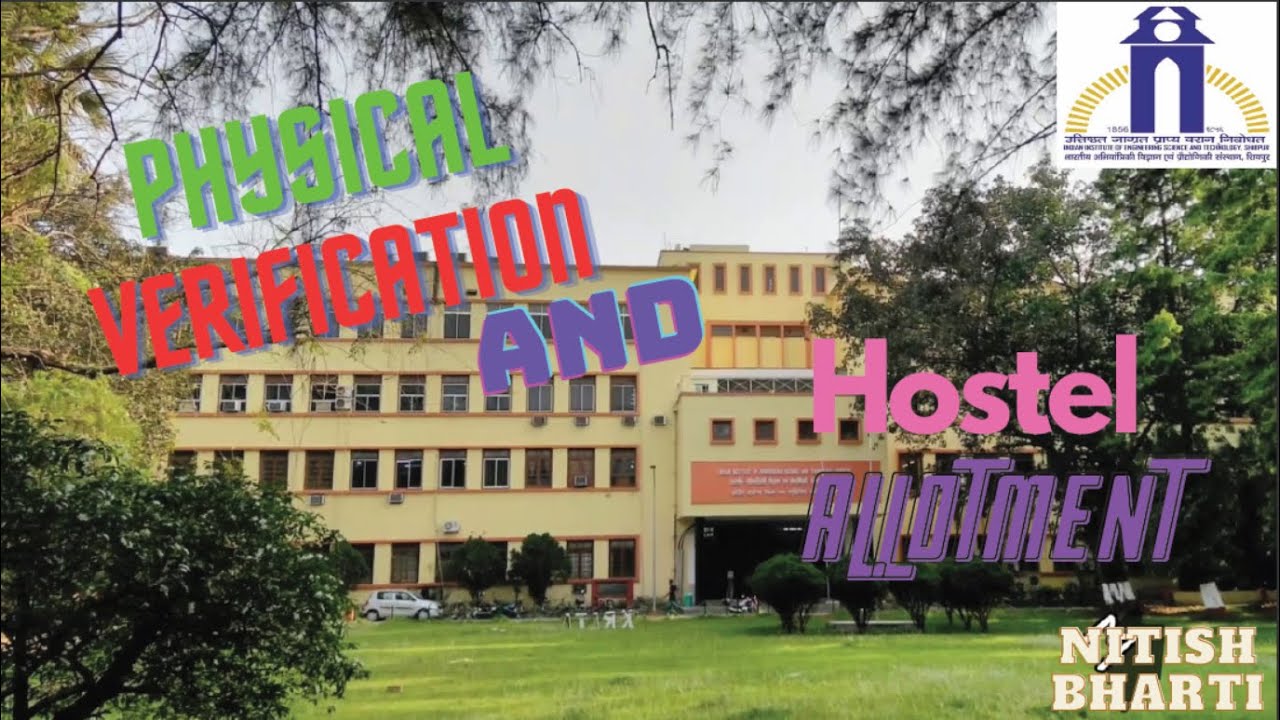 Physical Verification & Hostel Allotment in IIEST Shibpur||#iiest #iiestshibpurphysicalverification