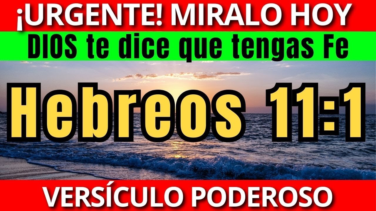 🔴 URGENTE !!! Hebreos 11:1 Explicado – La Fe que Te Sostiene Cuando No Ves Nada 🕊️