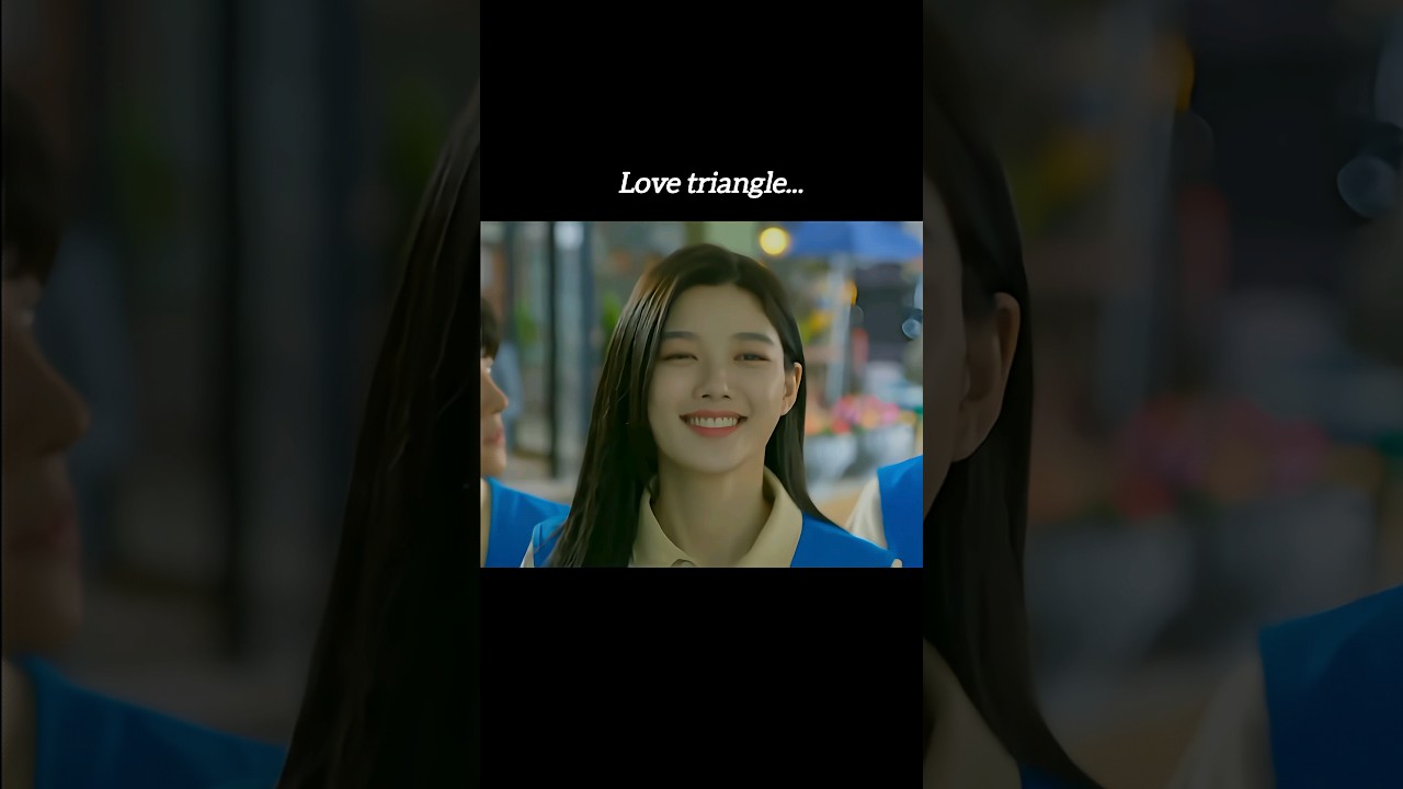 jealousy in love triangle is beautiful. .🤣❣️ || #shorts #fyp #explore #virel #feed #kdrama