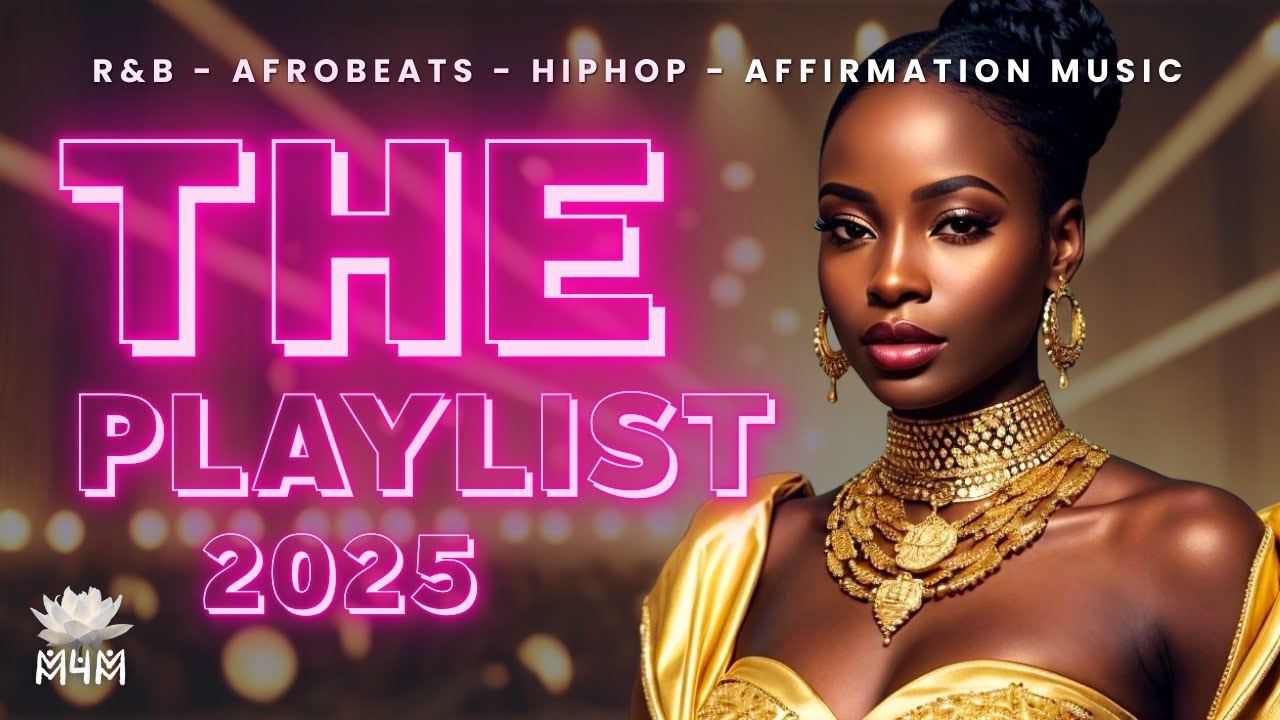 The best Affirmation Music Playlist ✨ R&B, Afrobeats & more..