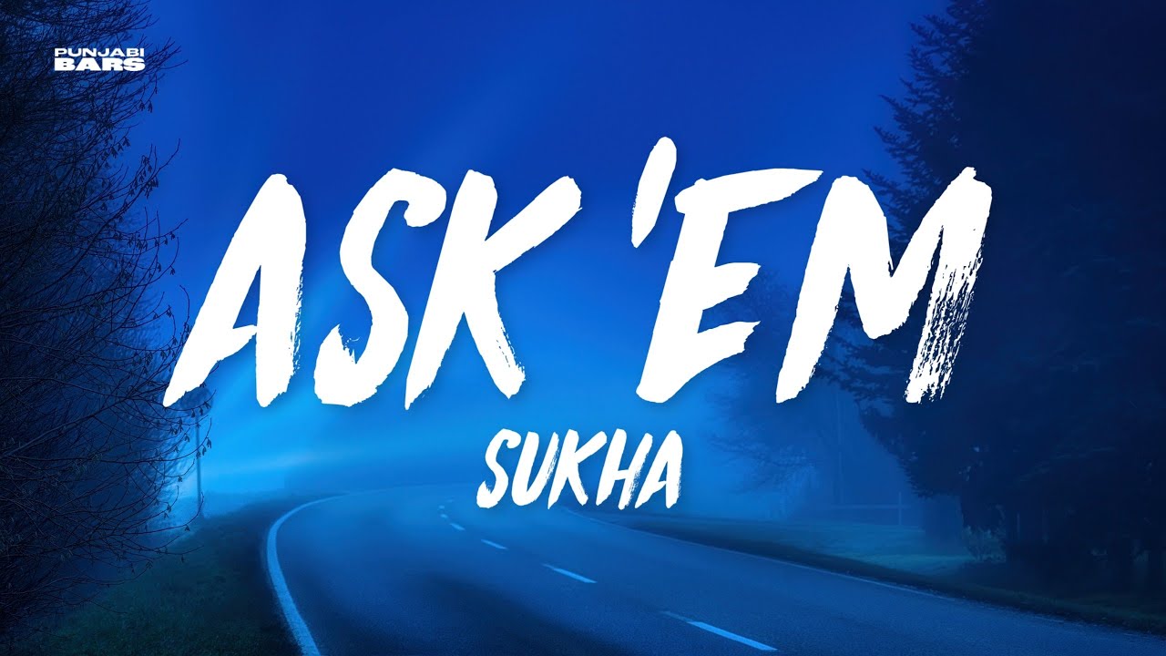 ASK 'EM - Sukha (Lyrics/English Meaning)